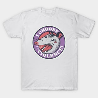 I Choose Violence Skunk Opossum by Tobe Fonseca T-Shirt